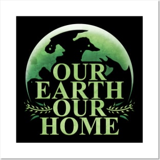 Logo Our Earth Our Home For Earth Day Posters and Art